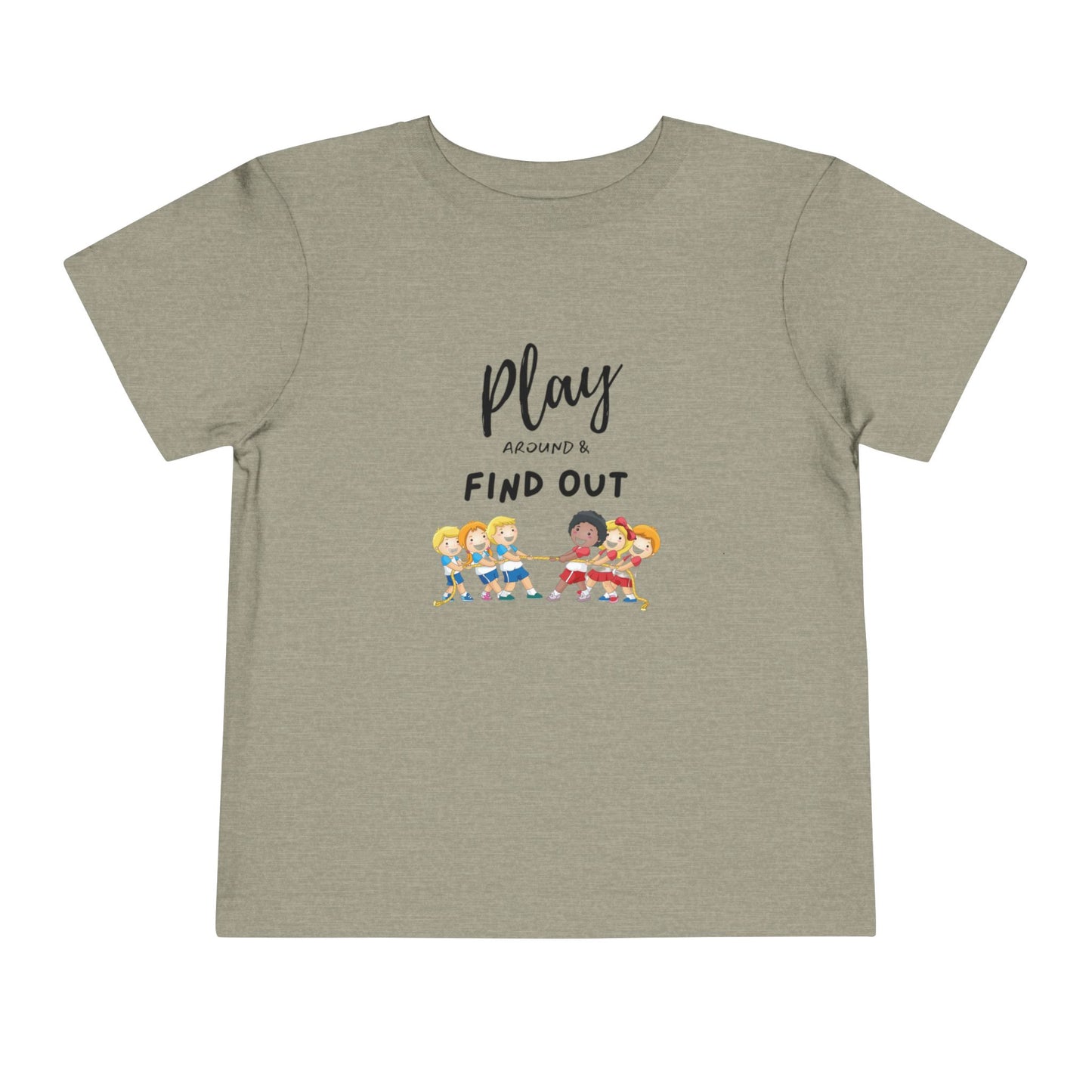 Play Around and Find Out - Tug of War, Toddler Tee