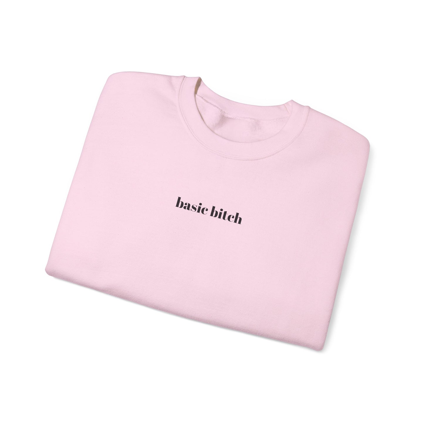 basic bitch sweatshirt