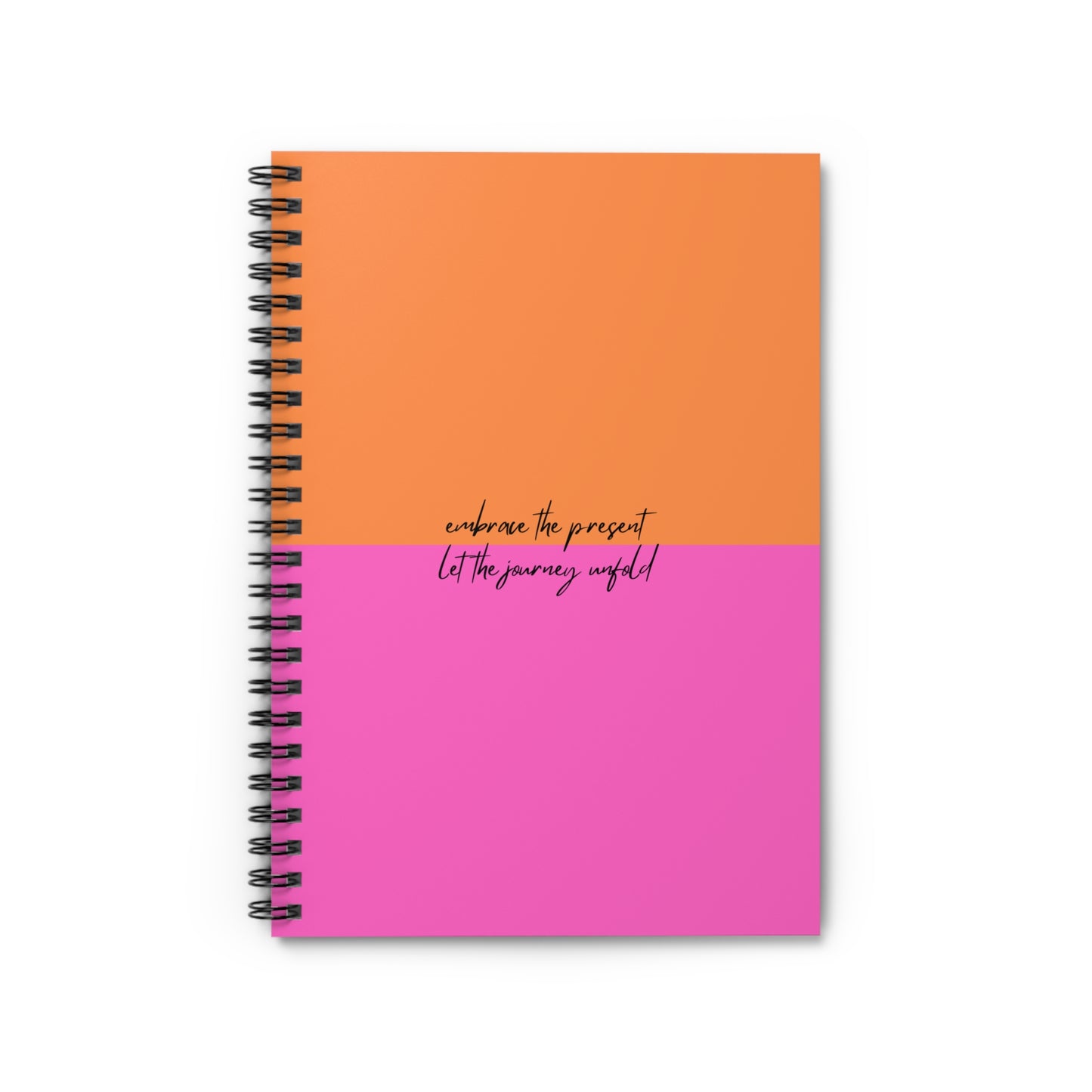 Embrace the Present Notebook