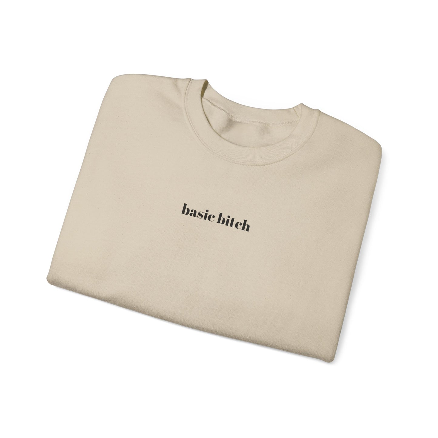 basic bitch sweatshirt