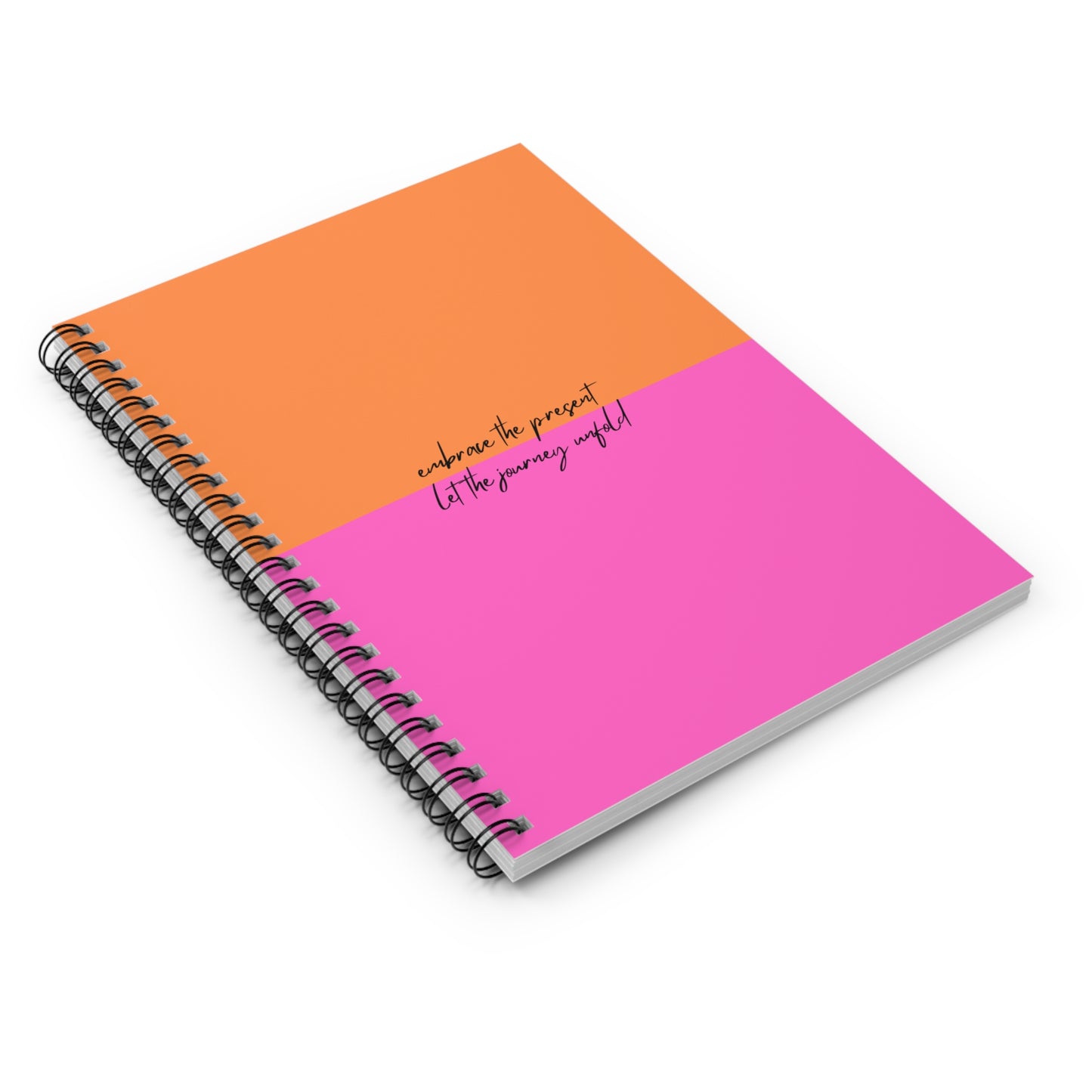 Embrace the Present Notebook