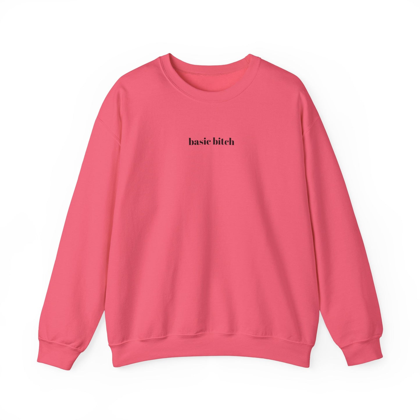 basic bitch sweatshirt